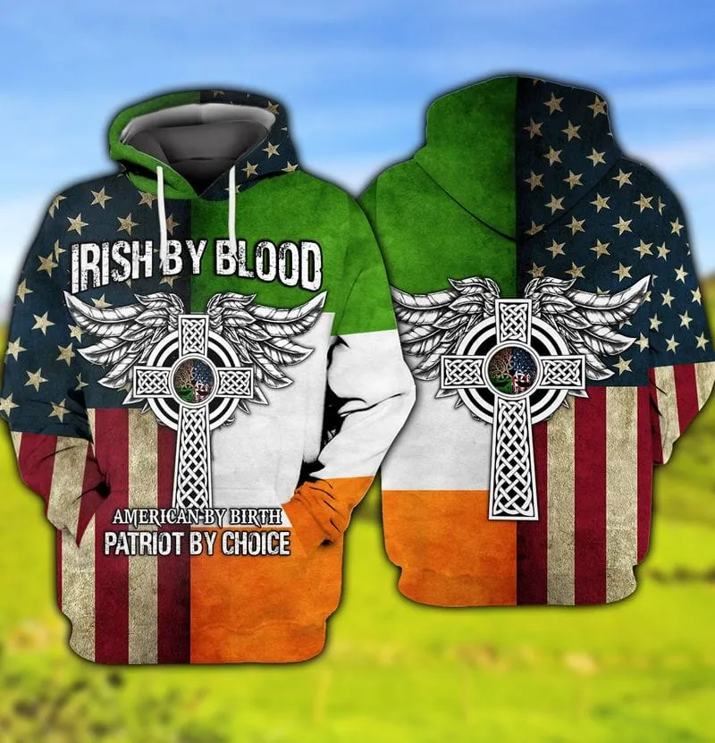 3D All Over Print Irish By Blood St Patrick's Day Shirt, American By Birth Patriot By Choice 3D Shirt