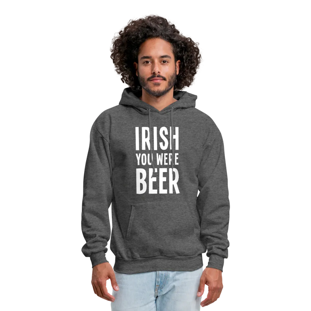 Irish You Were Beer Men's Hoodie