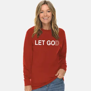 Let Go Let God Unisex Long Sleeve T Shirt