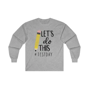 Let's Do This Long Sleeve Shirt