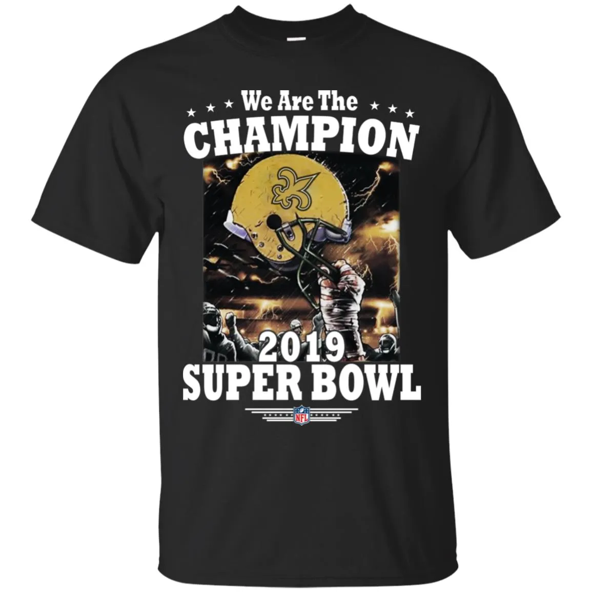 Nfl – New Orleans Saints We Are The Champion 2019 Super Bowl Football Men Cotton T-Shirt