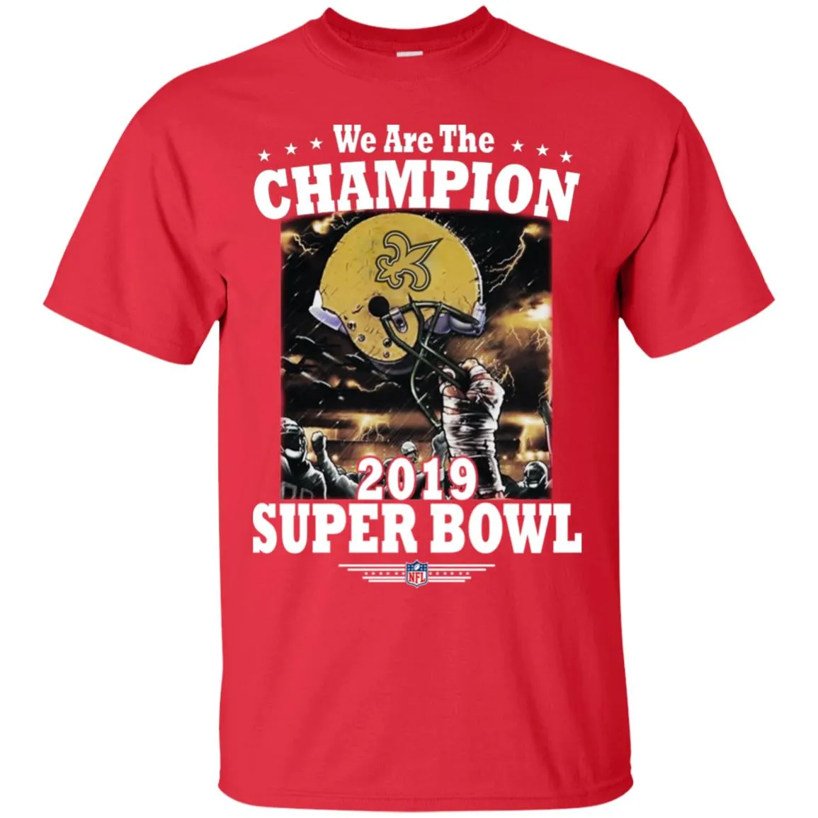 Nfl – New Orleans Saints We Are The Champion 2019 Super Bowl Football Men Cotton T-Shirt