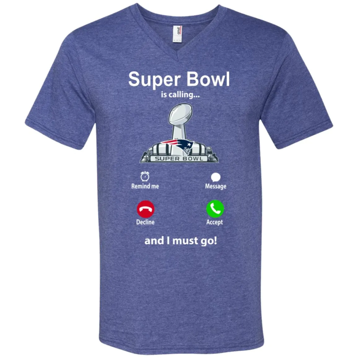 Nfl - Super Bowl Is Calling And I Must Go New England Patriots 2019 Football Men V-Neck T-Shirt