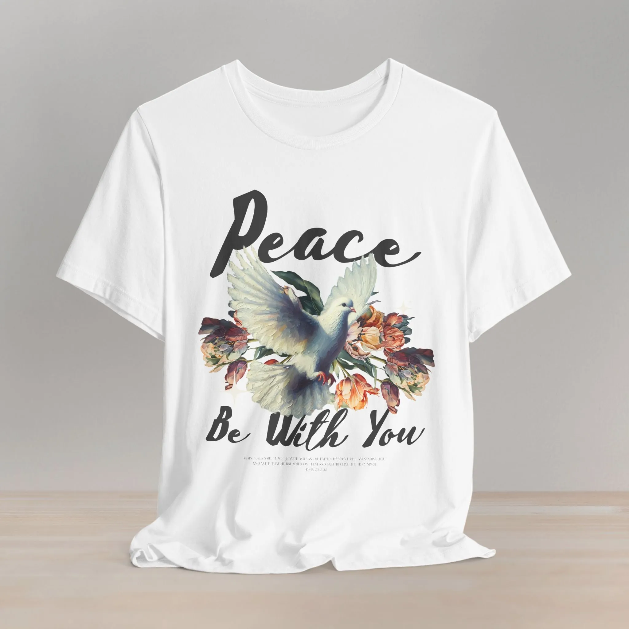 Peace Be With You T-Shirt