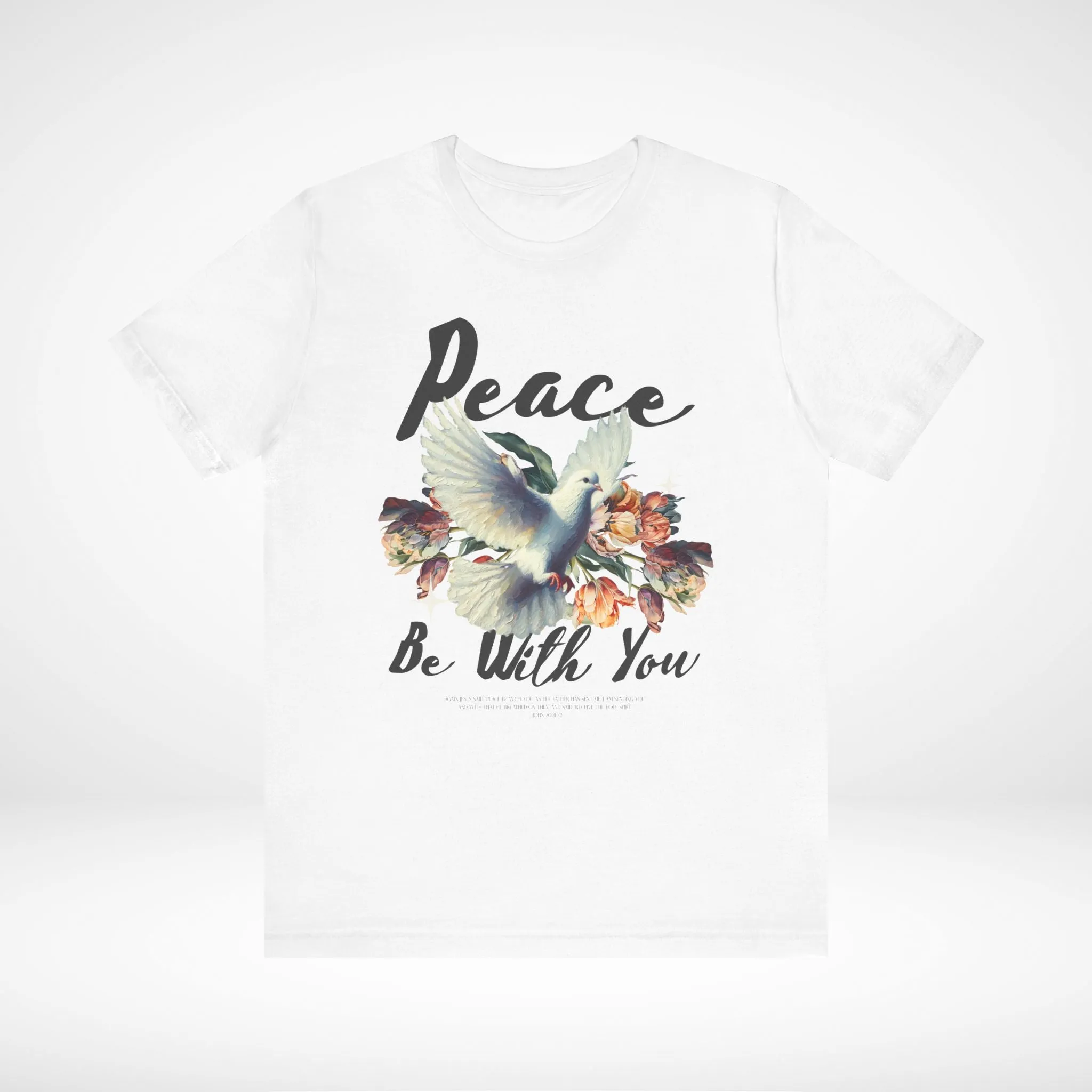 Peace Be With You T-Shirt