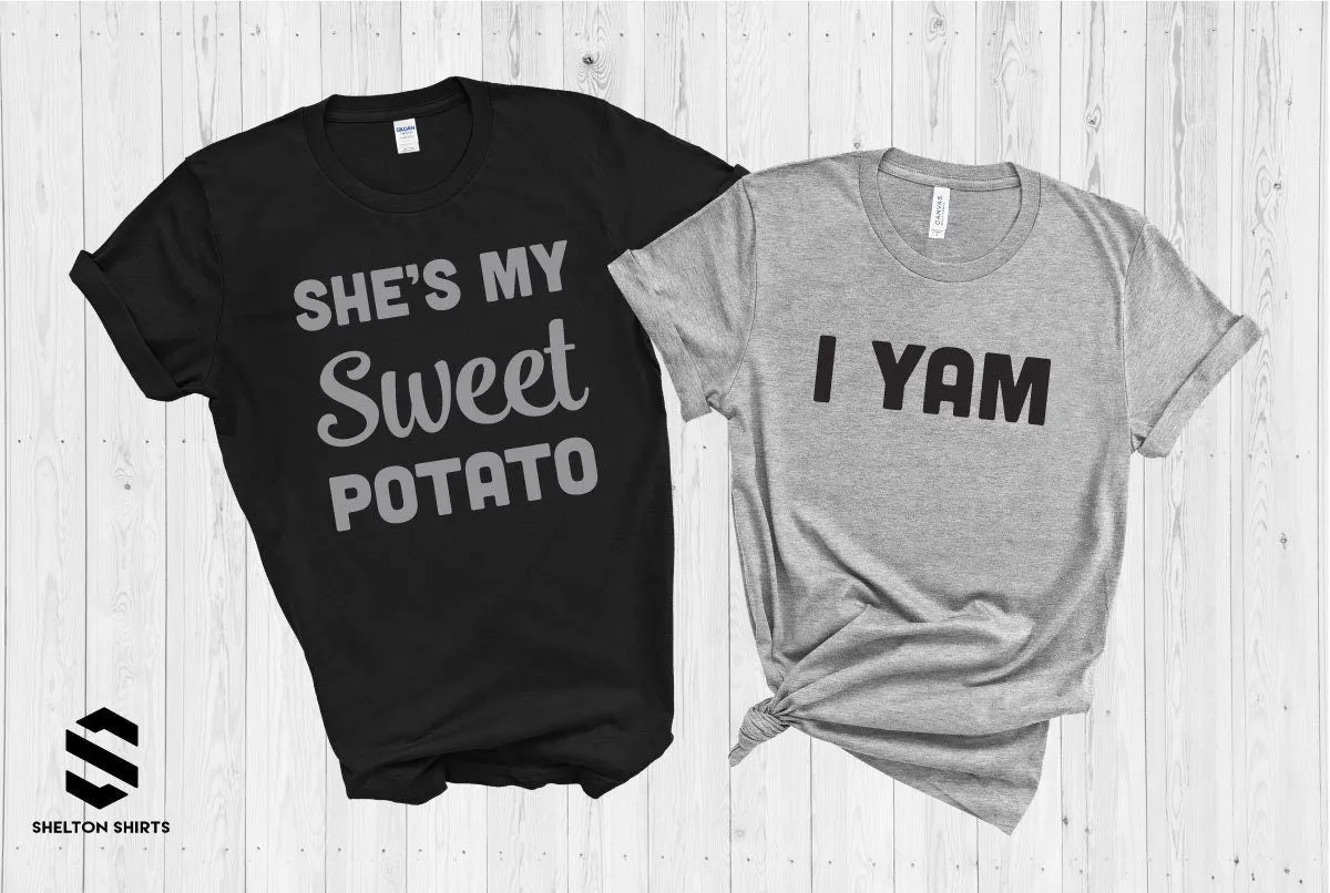 She's My Sweet Potato - I Yam - Couples T-Shirt Matching Thanksgiving Set - Set of 2 shirts