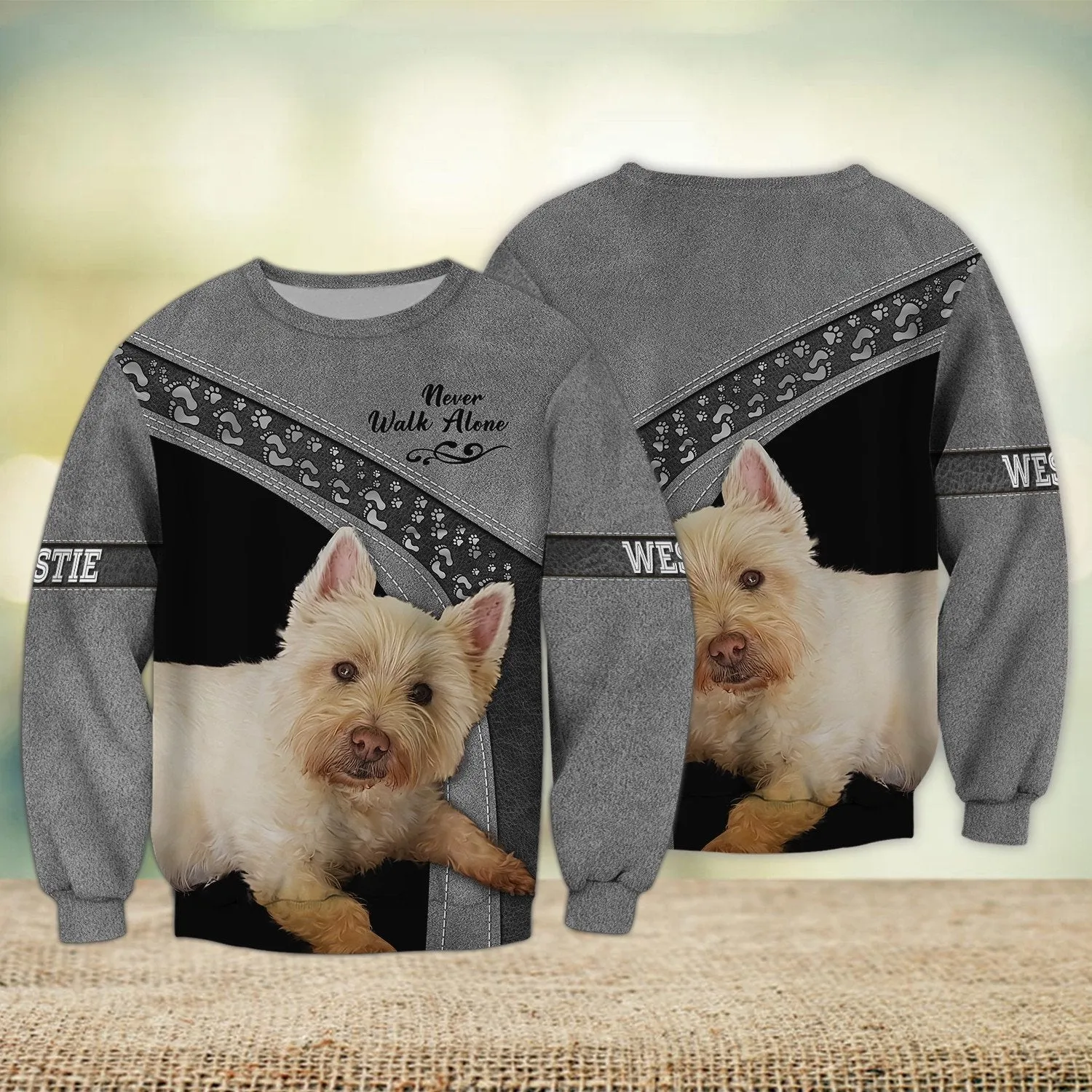 Westie Never Walk Alone 3D Full Print Shirts, Shirt For Dog Lovers, Dog Memorial Gifts for loss of Dog